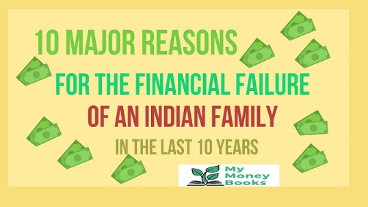 Financial failure of an Indian Family in last 10 years blog